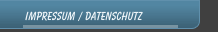 IMPRESSUM / DATENSCHUTZ